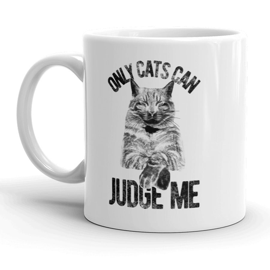 Only Cats Can Judge Me Mug Funny Pet Kitty Coffee Cup - 11oz Image 1