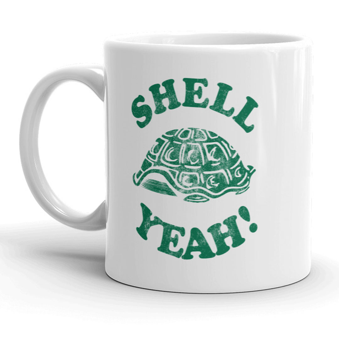 Shell Yeah Mug Funny Turtle Coffee Cup - 11oz Image 1