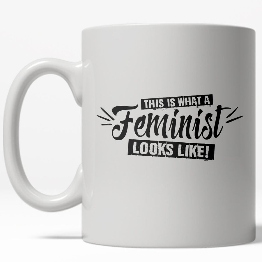 This Is What A Feminist Looks Like Mug Funny Empowerment Coffee Cup - 11oz Image 1