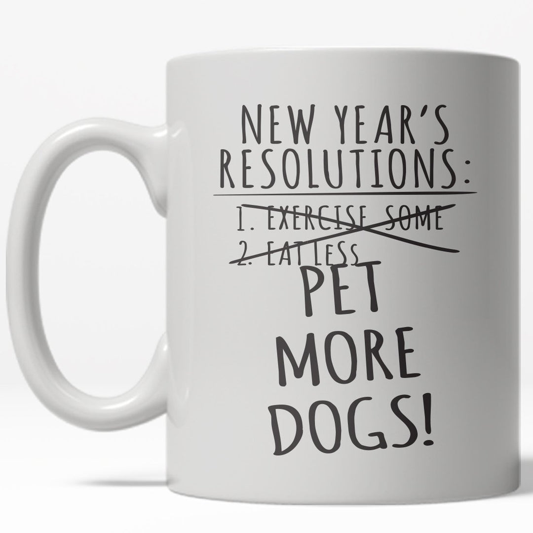 Pet More Dogs Mug Funny Pet Owner Coffee Cup - 11oz Image 1