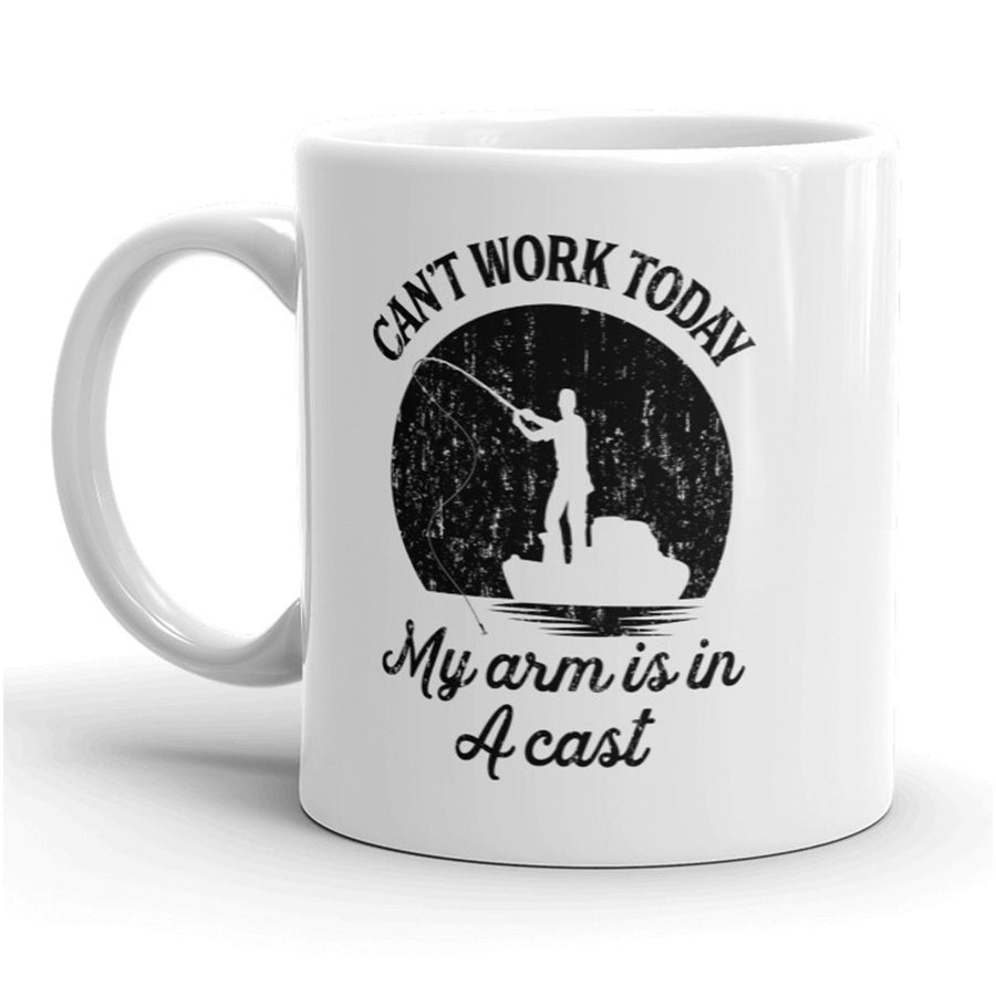 Cant Work Today My Arm Is In A Cast Mug Funny Fishing Coffee Cup - 11oz Image 1