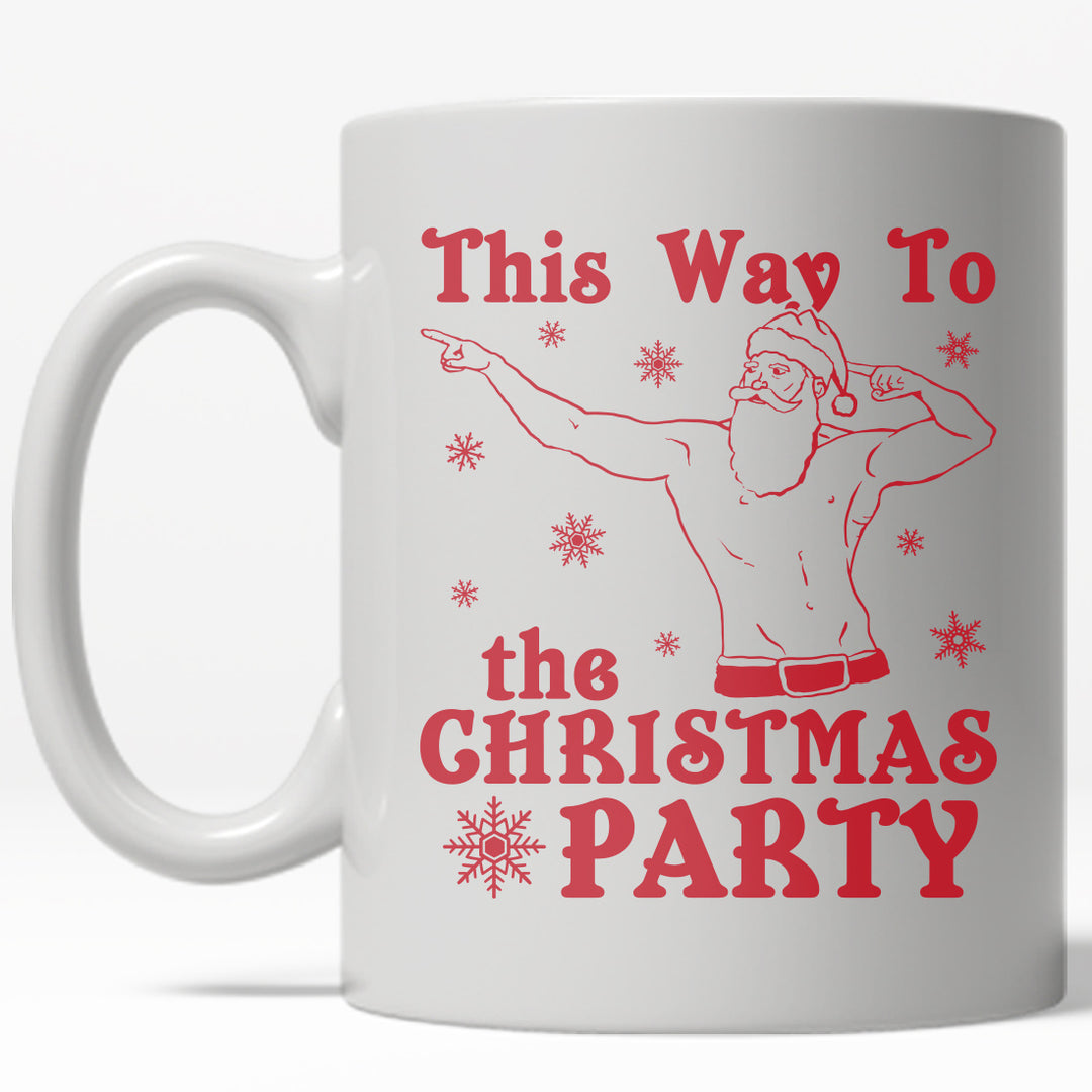 This Way To The Christmas Party Mug Funny Santa Claus Coffee Cup - 11oz Image 1