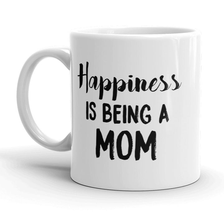 Happiness Is Being A Mom Mug Cute Mothers Day Coffee Cup - 11oz Image 1