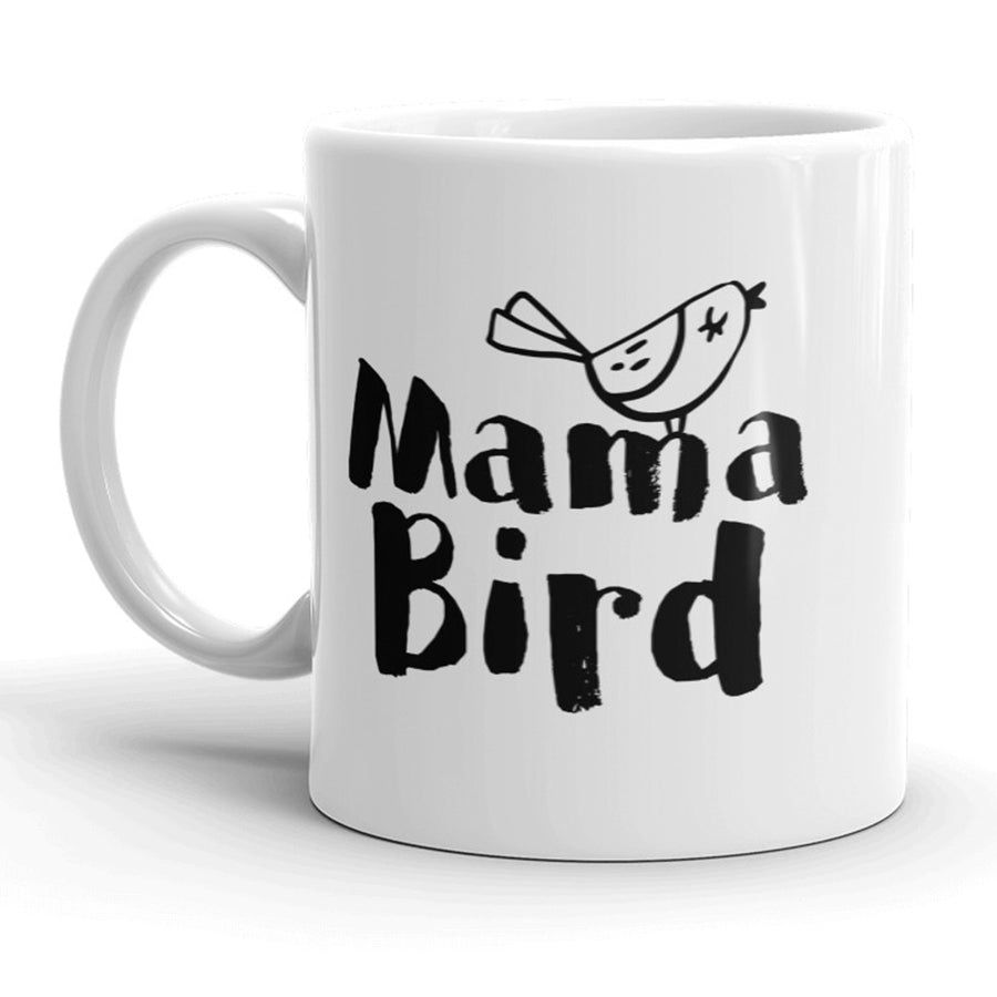 Mama Bird Mug Cute Mothers Day Coffee Cup - 11oz Image 1