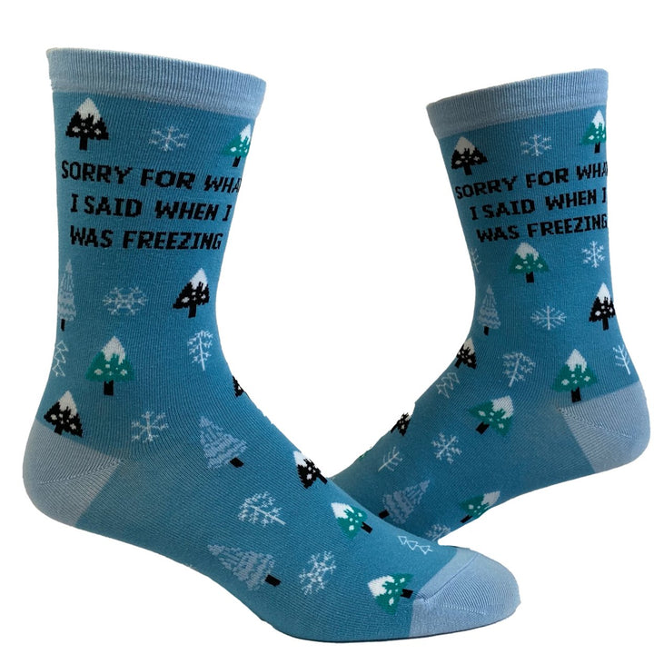 Womens Sorry For What I Said When I Was Freezing Socks Funny Winter Cold Snow Graphic Novelty Footwear Image 1