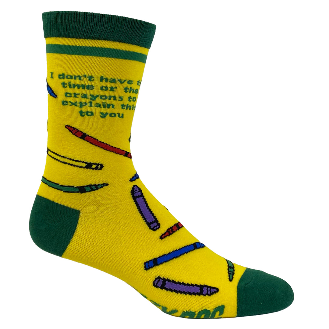 Womens I Dont Have The Time Or The Crayons To Explain This To You Socks Funny Insult Graphic Footwear Image 6