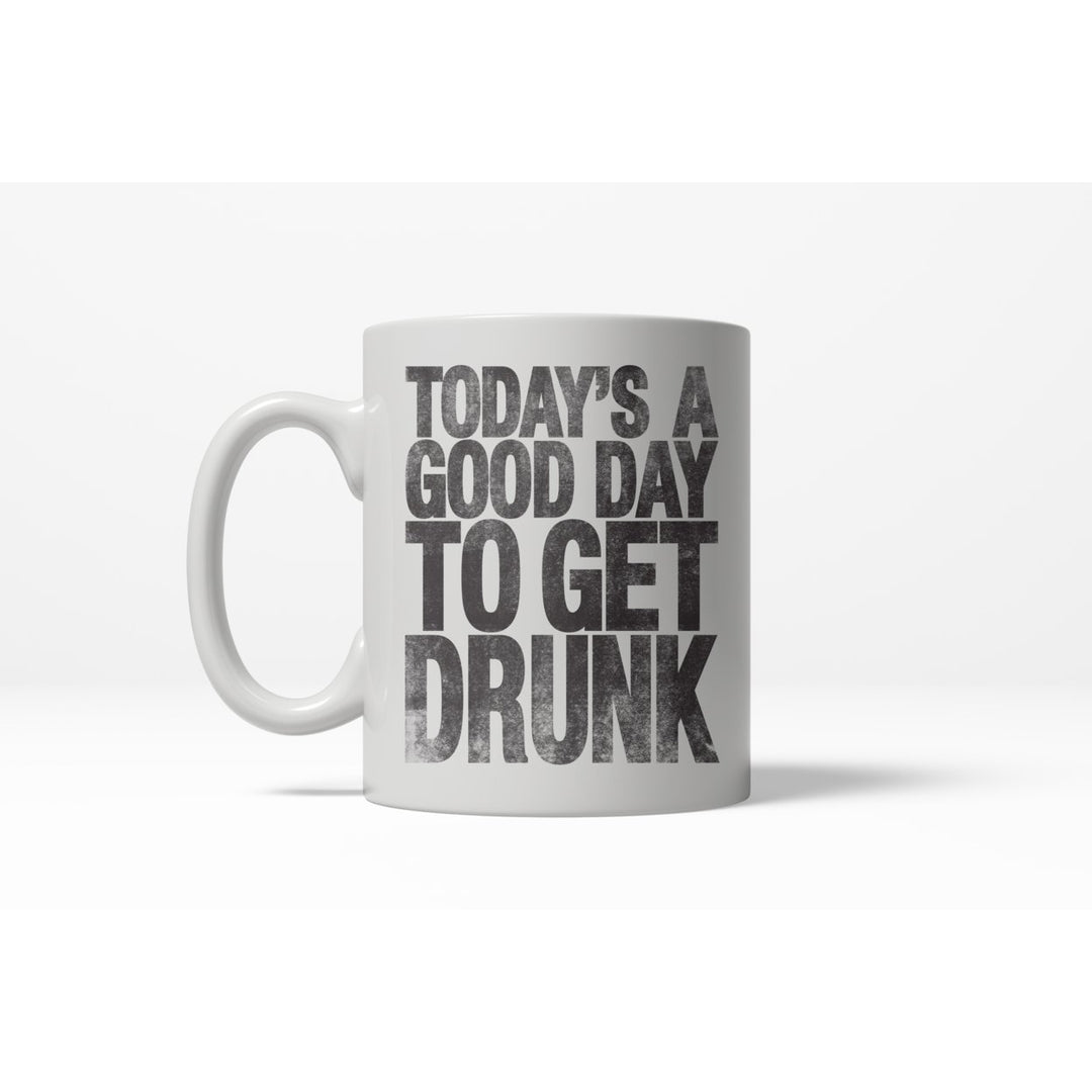 Good Day To Get Drunk Funny Drinking Beer St. Patricks Day Ceramic Coffee Drinking Mug - 11oz Image 1