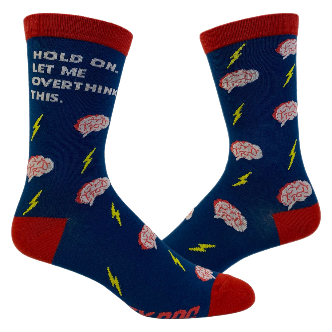 Womens Hold On Let Me Overthink This Socks Funny Sarcastic Anixeity Graphic Novelty Footwear Image 1