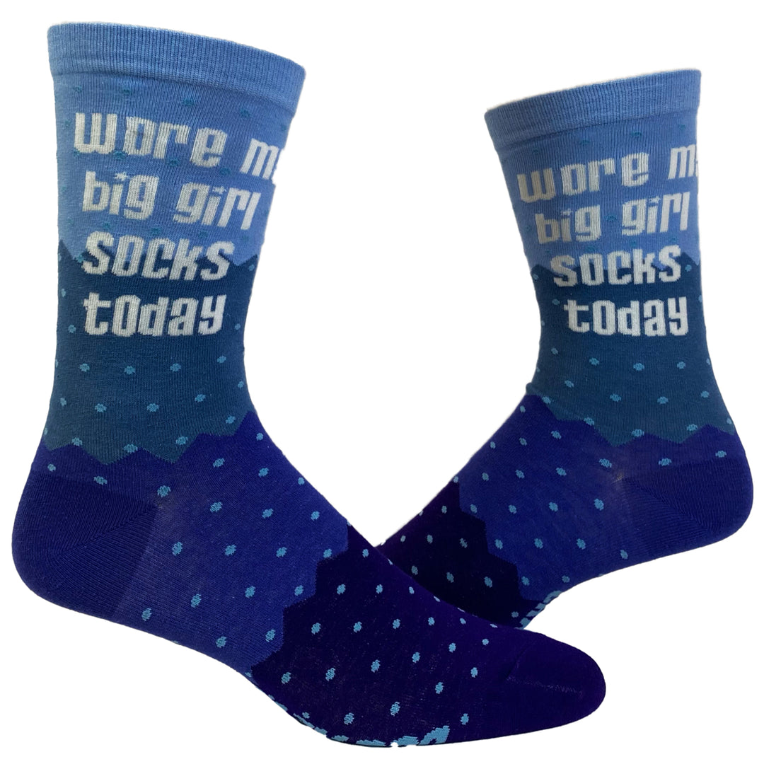 Womens Wore My Big Girl Socks Today Socks Funny Motivational Girl Power Graphic Footwear Image 1