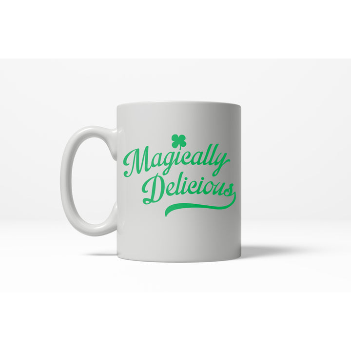 Magically Delicious Funny Lucky Irish St. Patricks Day Ceramic Coffee Drinking Mug - 11oz Image 1