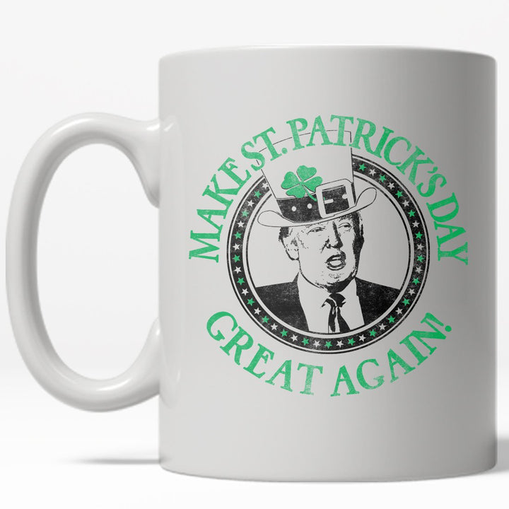 Make St. Patties Day Great Again Mug Funny Trump St Patricks Day Coffee Cup - 11oz Image 1