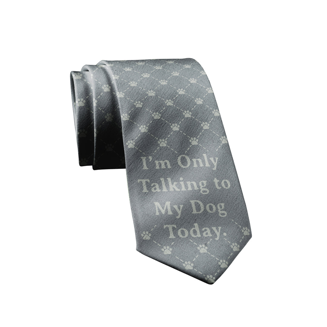 Im Only Talking To My Dog Today Necktie Novelty Ties for Men Dog Tie for Guys Funny Ties Image 1