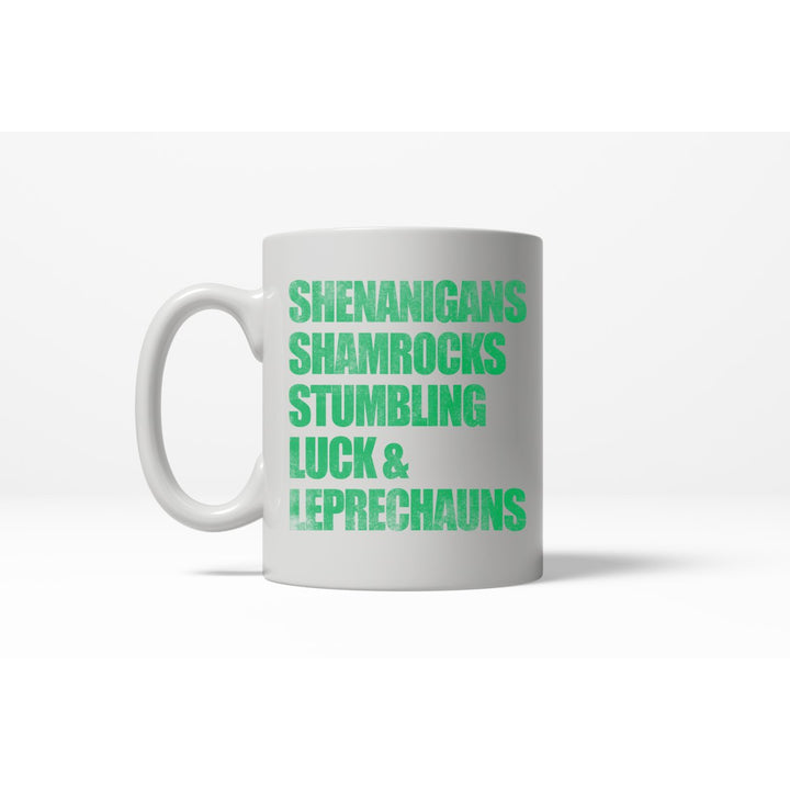 Shenanigans Shamrocks Stumbling Luck and Leprechauns Irish St Pats Coffee Drinking Mug - 11oz Image 1