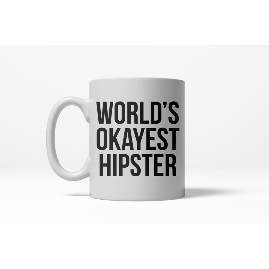 Worlds Okayest Hipster Funny Millenial Ceramic Coffee Drinking Mug - 11oz Image 1