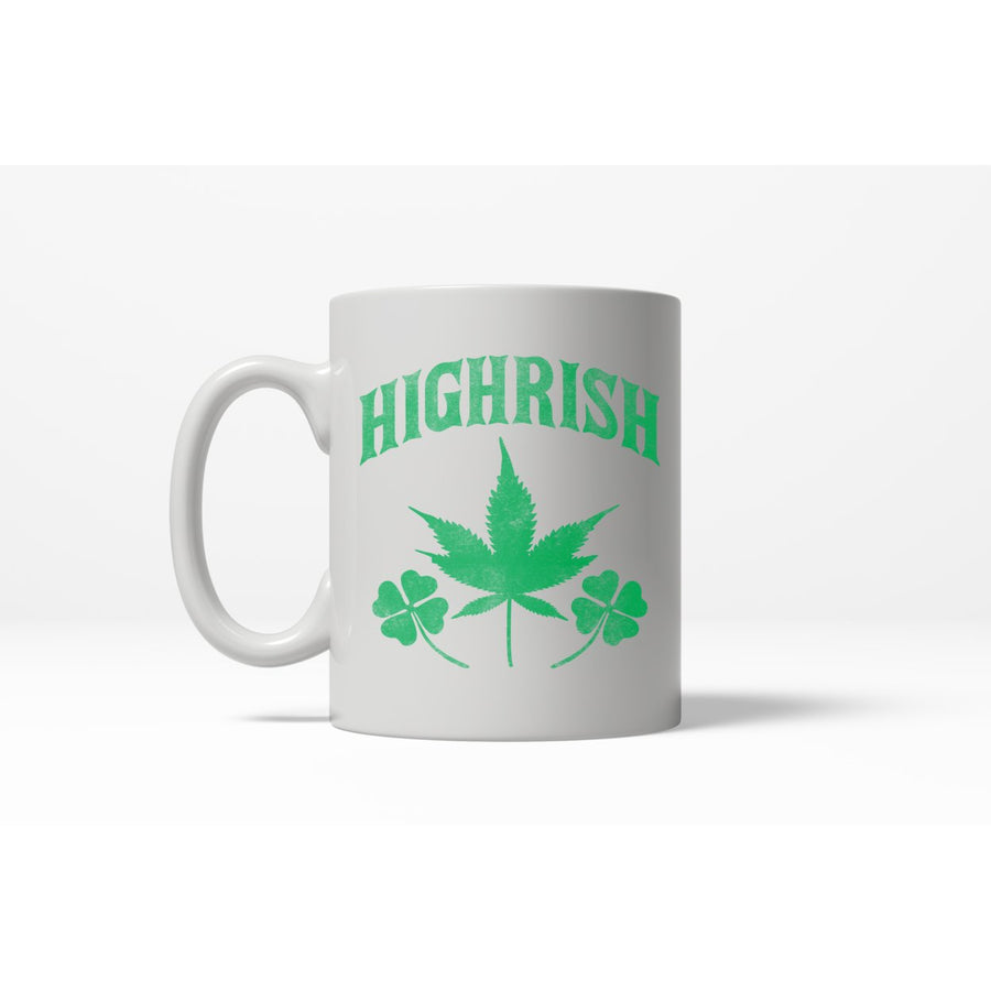 Highrish Funny Irish Pride St. Patricks Day Lucky Clover Ceramic Coffee Drinking Mug - 11oz Image 1