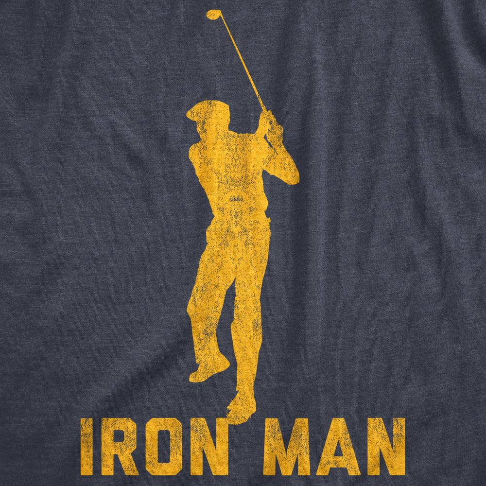 Mens Iron Man Tshirt Funny Fathers Day Golf Clubs Sarcastic Fathers Day Novelty Tee Image 2