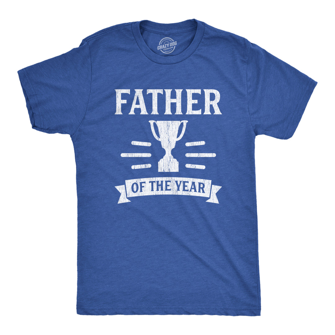 Father Of The Year Tshirt Funny Fathers Day Trophy Award Graphic Tee Image 1