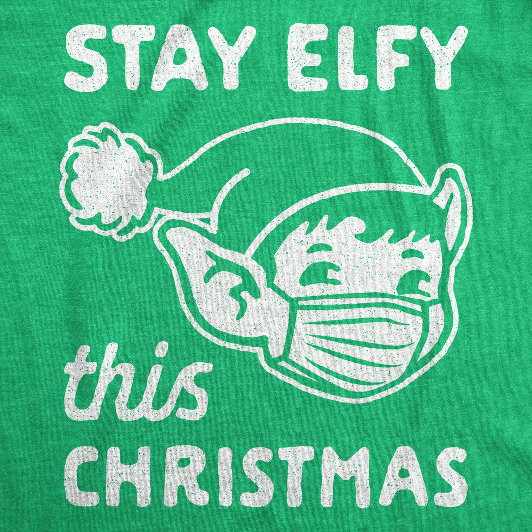 Mens Stay Elfy This Christmas Tshirt Funny Elf Mask Holiday Party Graphic Novelty Tee Image 2