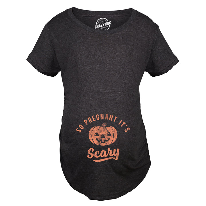 Maternity So Pregnant Its Scary Tshirt Funny Halloween Jack-O-Lantern Pregnancy Tee Image 4