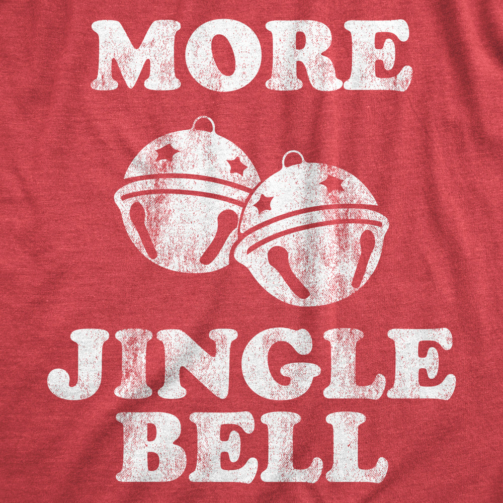 Womens More Jingle Bells T shirt Funny Christmas Party Hilarious T-shirt Image 2