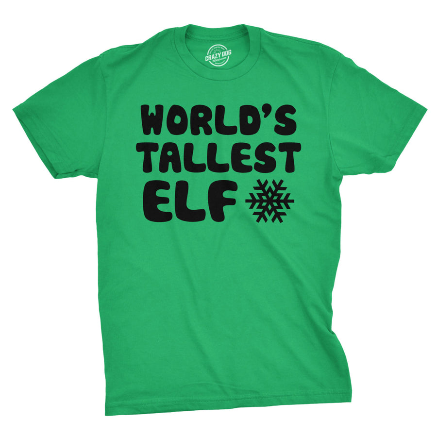 Worlds Tallest Elf T Shirt Funny Sarcastic Christmas Tee For Holiday Party Image 1