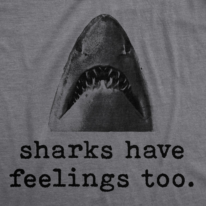 Mens Sharks Have Feelings Too Tshirt Funny Beach Vacation Chomp Graphic Tee Image 2