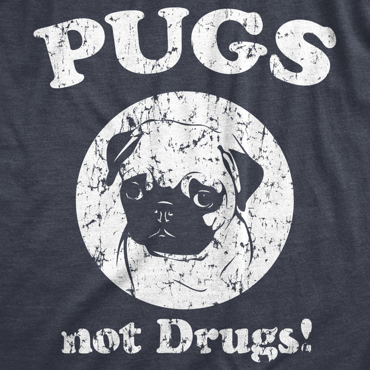 Womens Pugs Not Drugs T shirt Pug Face Funny T shirts Dogs Humor Novelty Tees Image 2