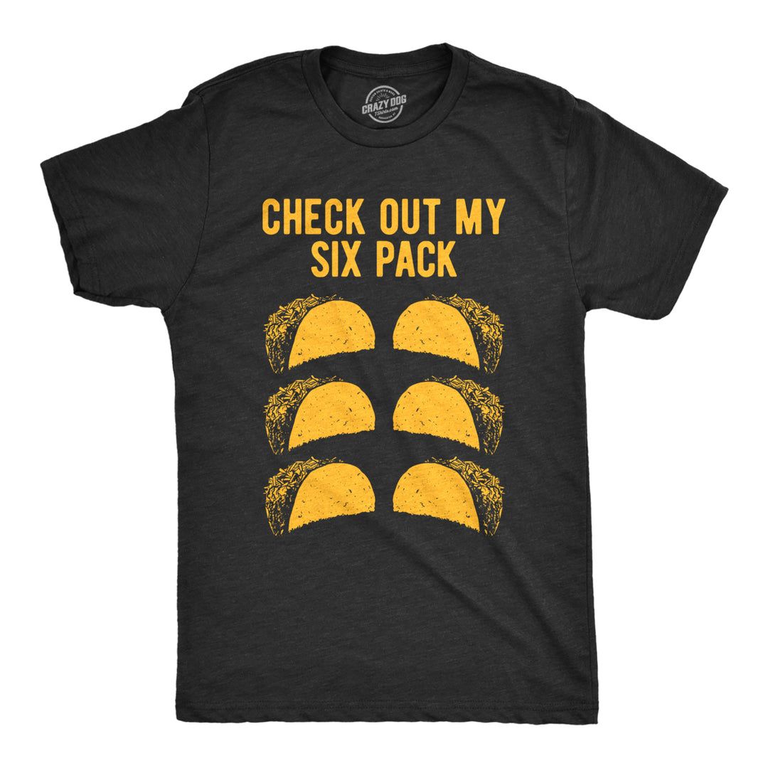 Mens Check Out My Six Pack Tshirt Funny Taco Tuesday Tee Image 1