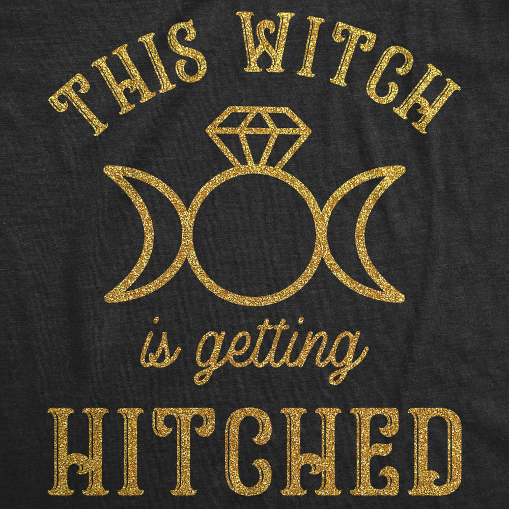 Womens This Witch Is Getting Hitched Tshirt Funny Halloween Wedding Bride Tee Image 2