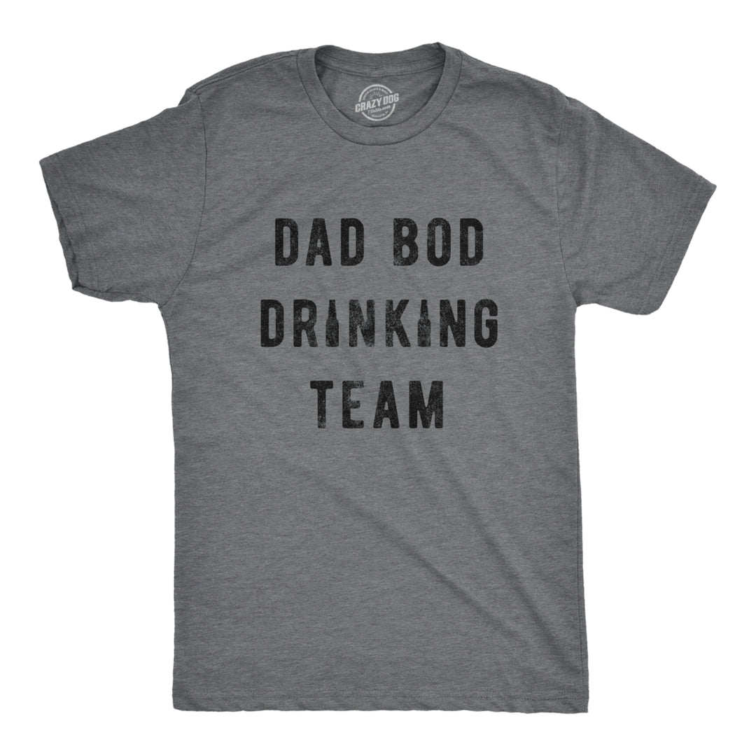 Mens Dad Bod Drinking Team Tshirt Funny Fathers Day Beer Graphic Novelty Tee Image 1