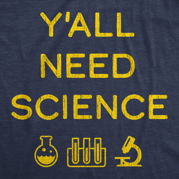 Mens Yall Need Science Tshirt Funny Nerdy Chemstiry Graphic Novelty Tee Image 2