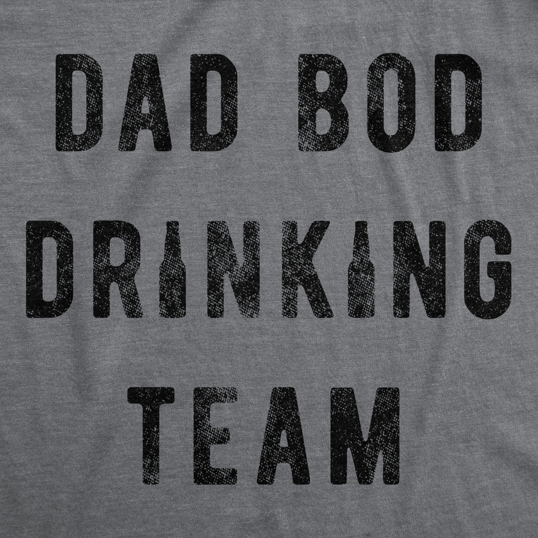 Mens Dad Bod Drinking Team Tshirt Funny Fathers Day Beer Graphic Novelty Tee Image 2