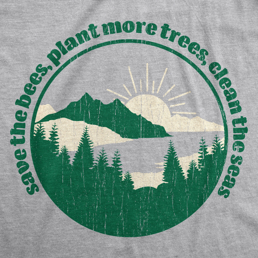 Womens Save The Bees Plant More Trees Calm The Seas Tshirt Funny Earth Day Tee Image 2