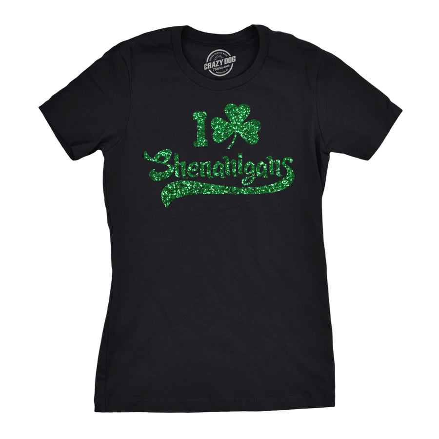 Womens I Clover Shenanigans GLITTER T Shirt Novelty Saint Patricks Day Shirt Image 1