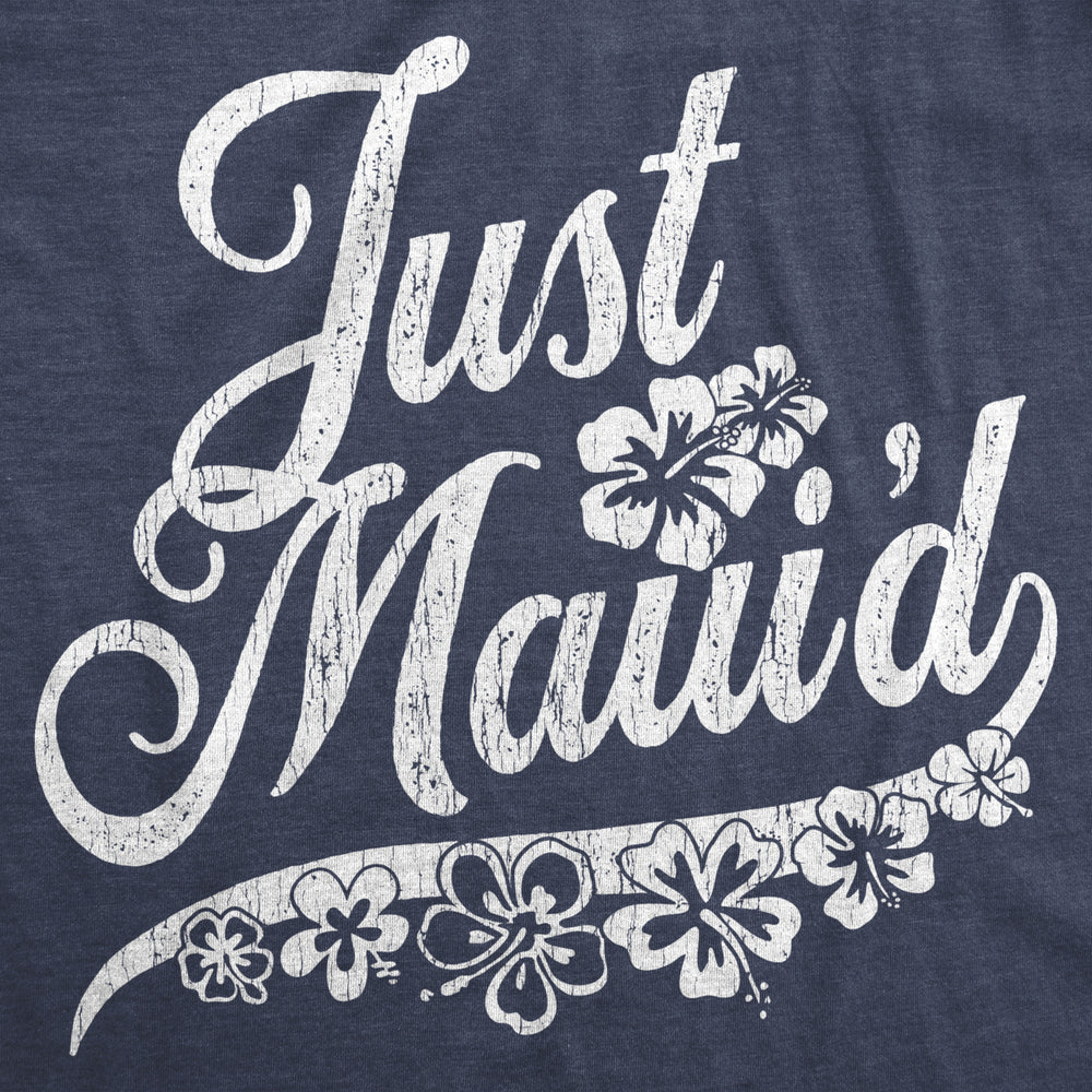 Mens Just Mauid Tshirt Cute Just Married Hawaii Honeymoon Tee Image 2