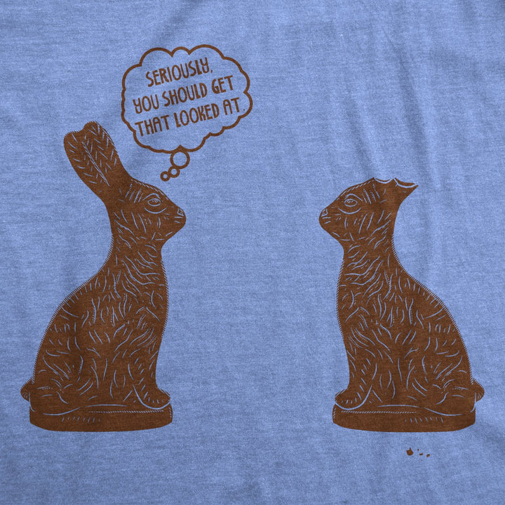 Womens You Should Get That Looked At Easter T Shirt Funny Chocolate Bunny Tee Image 2