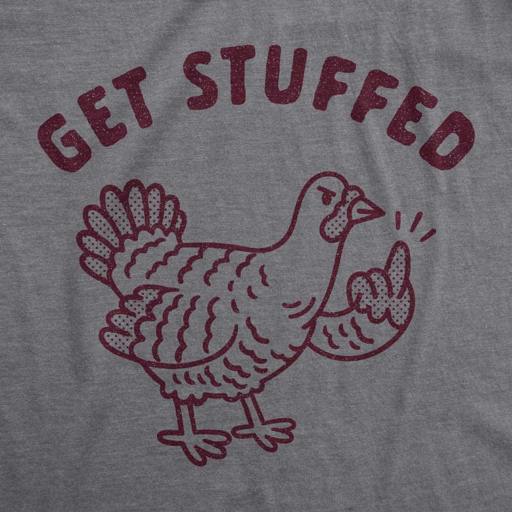 Mens Get Stuffed Turkey Tshirt Funny Thanksgiving Dinner Graphic Novelty Tee Image 2