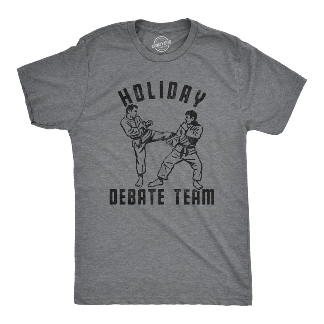 Mens Holiday Debate Team Tshirt Funny Thanksgiving Dinner Christmas Party Karate Tee Image 1