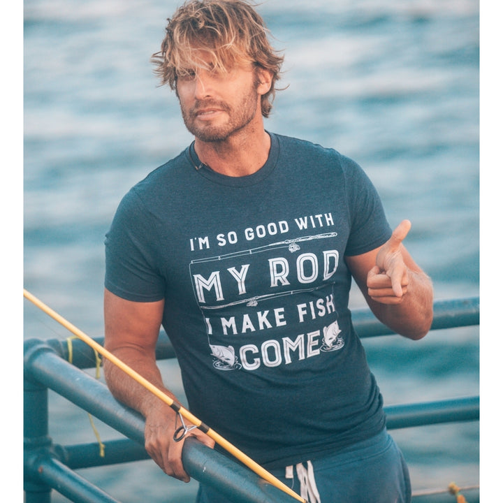 Mens Im So Good With My Rod I Make Fish Come T shirt Funny Sarcastic Fishing Tee Image 4