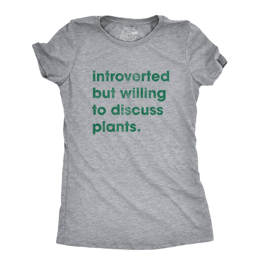 Womens Introverted But Willing To Discuss Plants Tshirt Funny Gardening Tee Image 1