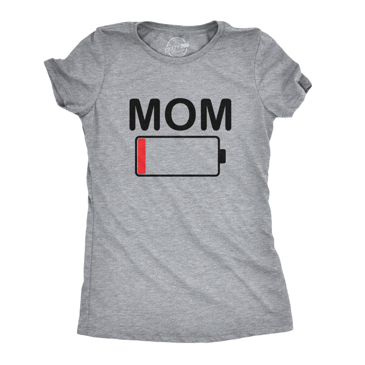 Womens Mom Battery Low Funny Sarcastic Graphic Tired Parenting Mother T shirt Image 1