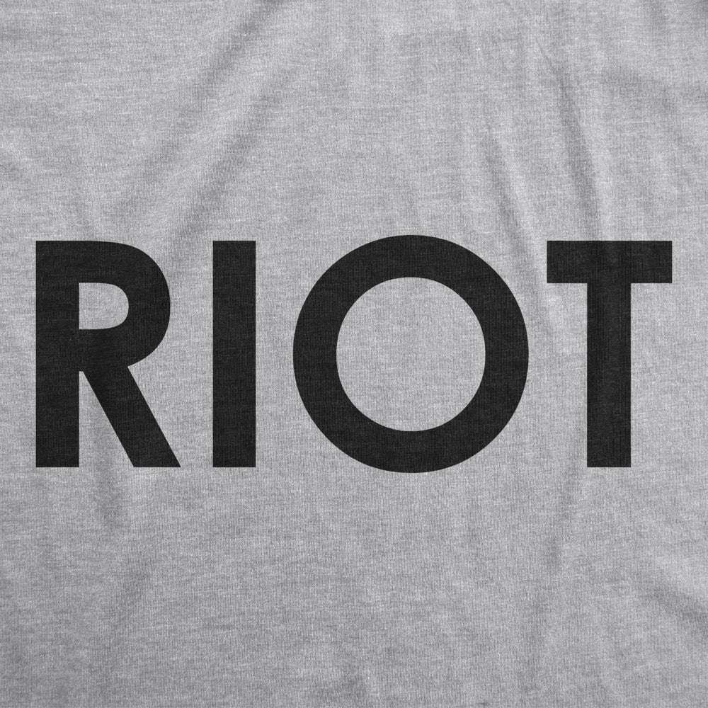 Riot T shirt Funny Shirts for Men Political Novelty Sarcastic Adult Tees Humor Image 2