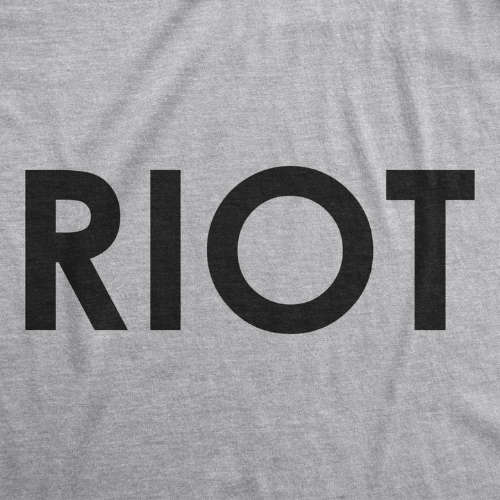 Riot T shirt Funny Shirts for Men Political Novelty Sarcastic Adult Tees Humor Image 2