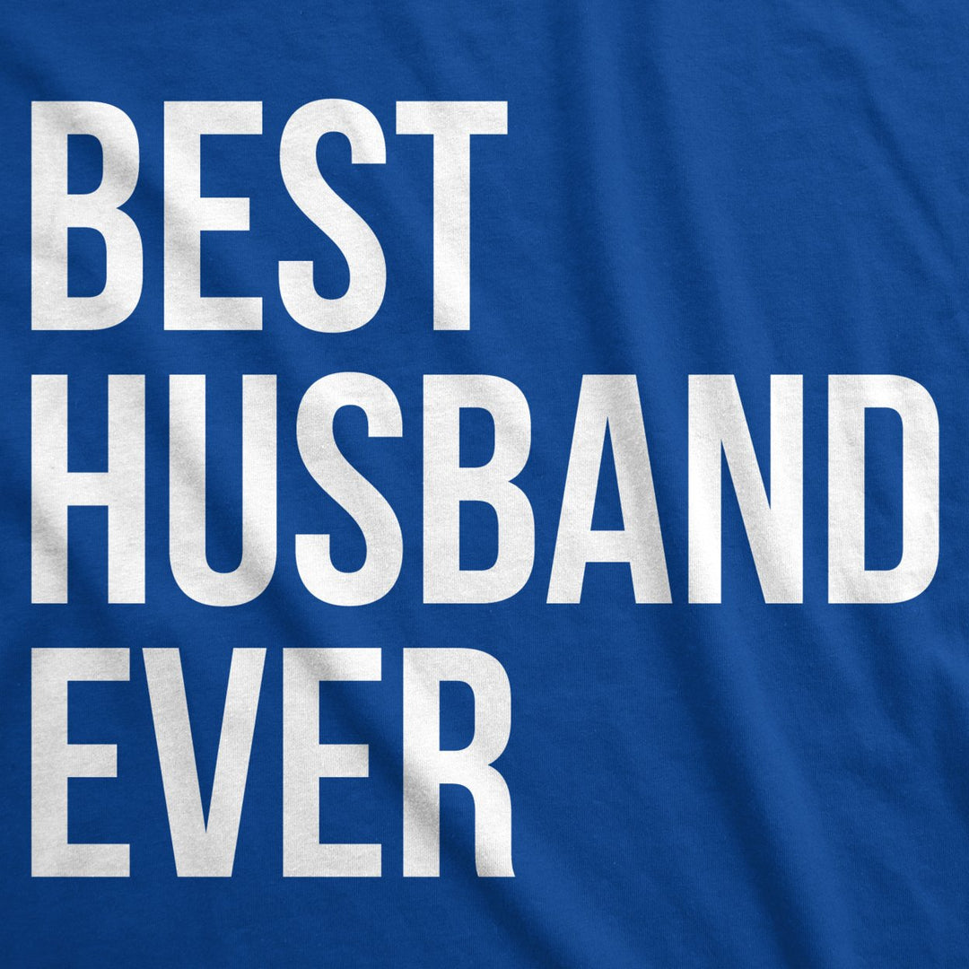 Best Husband Ever Funny Hoodies for Dad Fathers Day Sarcastic Valentines Hoodie Image 2