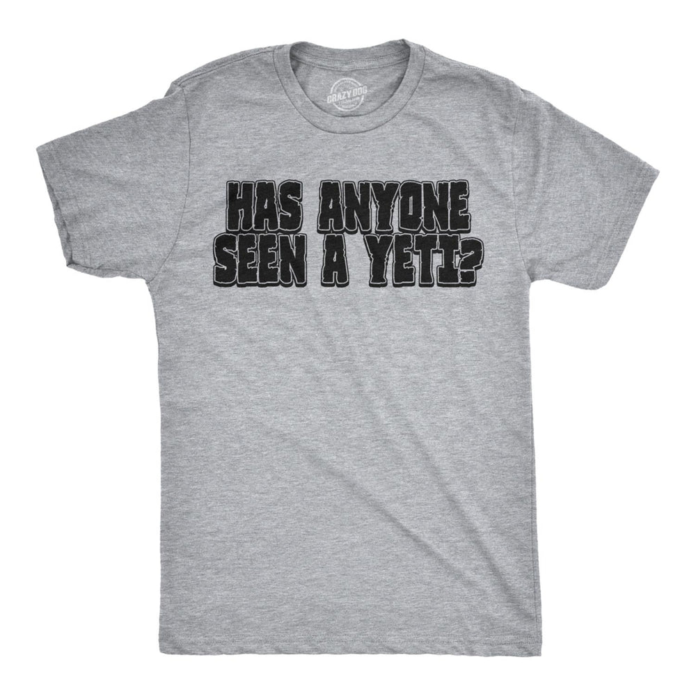 Has Anyone Seen A Yeti Funny Flip T Shirt Cool Bigfoot Cool Vintage Graphic Tee Image 2