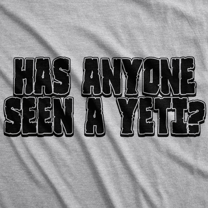 Has Anyone Seen A Yeti Funny Flip T Shirt Cool Bigfoot Cool Vintage Graphic Tee Image 4