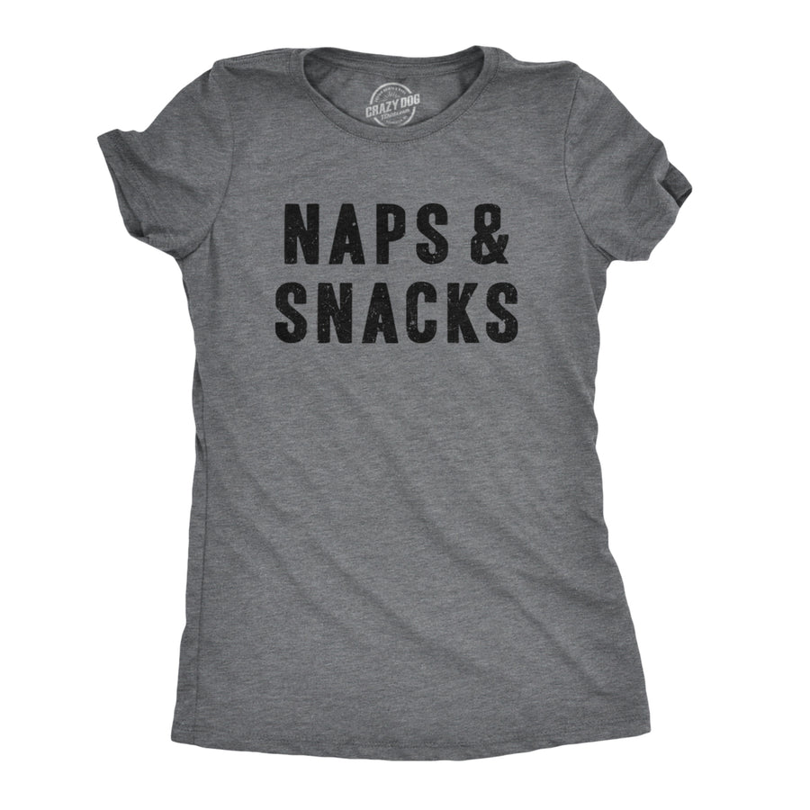 Womens Naps And Snacks T shirt Funny Sarcastic Food Hilarious Tee Image 1