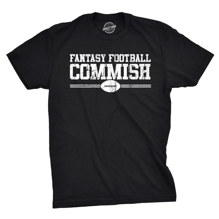 Mens Fantasy Football Commish T Shirt Funny Game day Graphic Cool Image 1