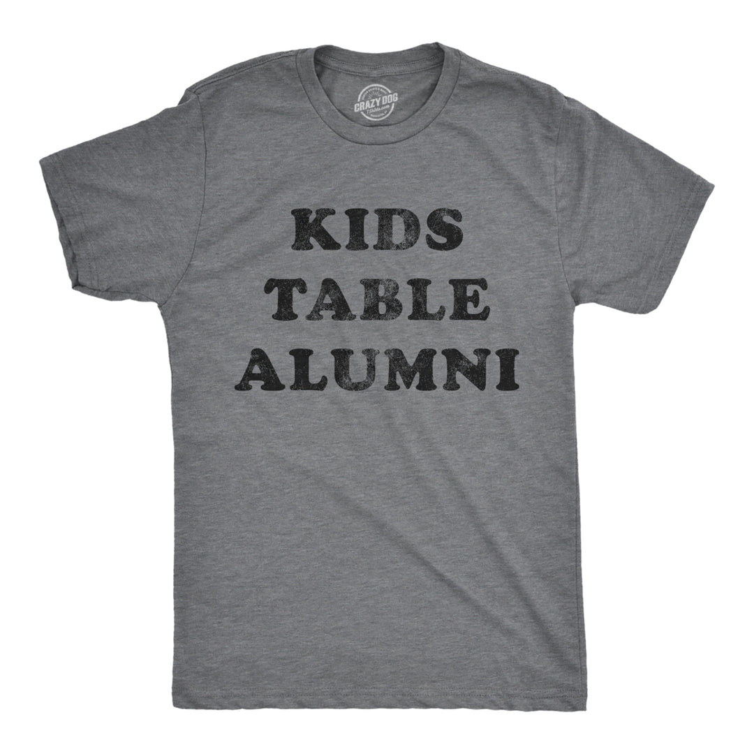 Mens Kids Table Alumni Tshirt Funny Thanksgiving Dinner Sarcastic Holiday Family Tee Image 1