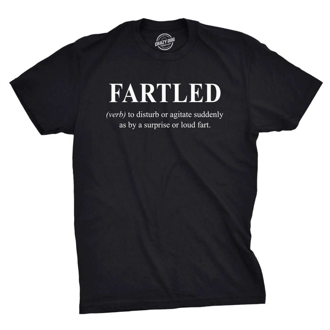 Mens Fartled T shirt Funny f**t Joke Rude Offensive Sarcastic Saying for Guys Image 1